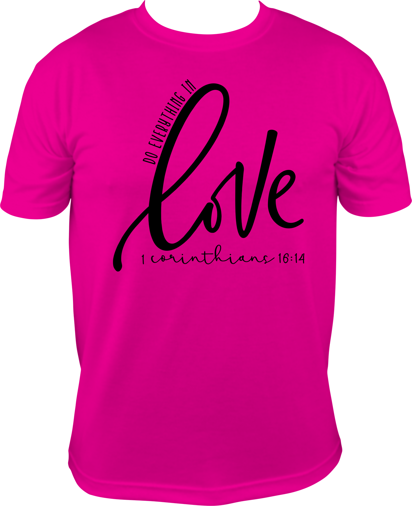 2013 Do Everything in love 1 Corinthians 16:14