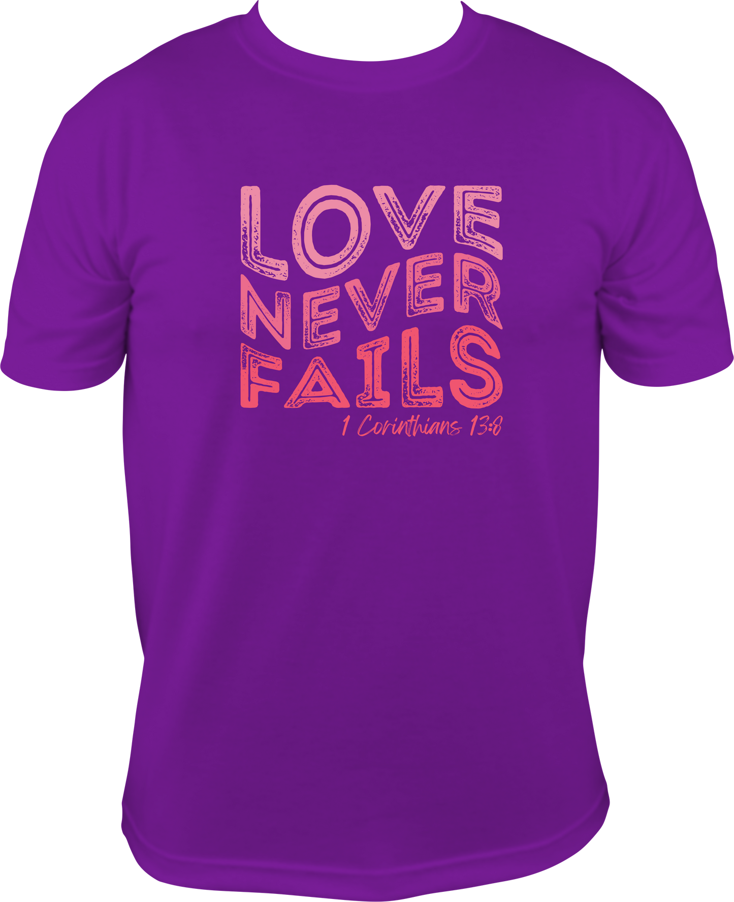 2019 Love Never Fails 1 Corinthians 13:8