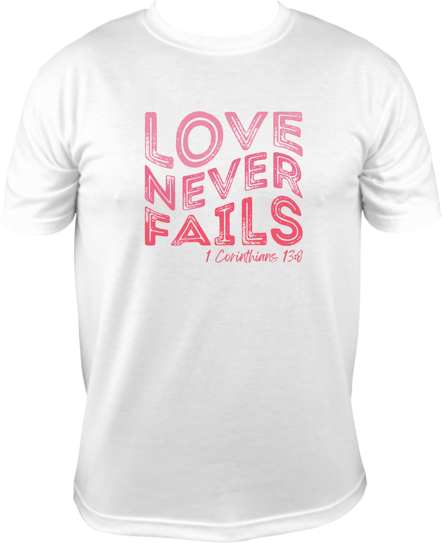 2019 Love Never Fails 1 Corinthians 13:8
