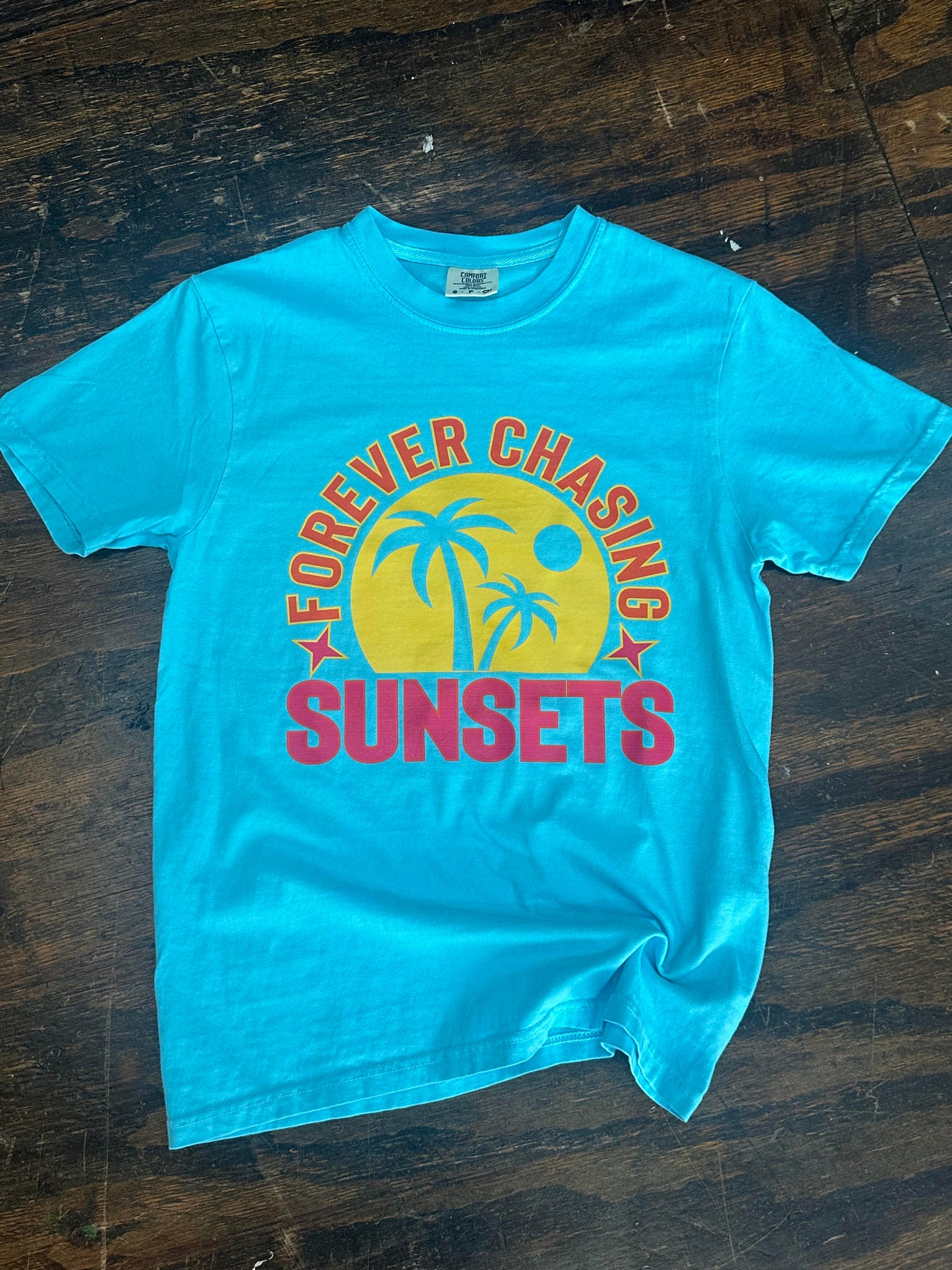 Forever Chasing Sunsets - Comfort Colors