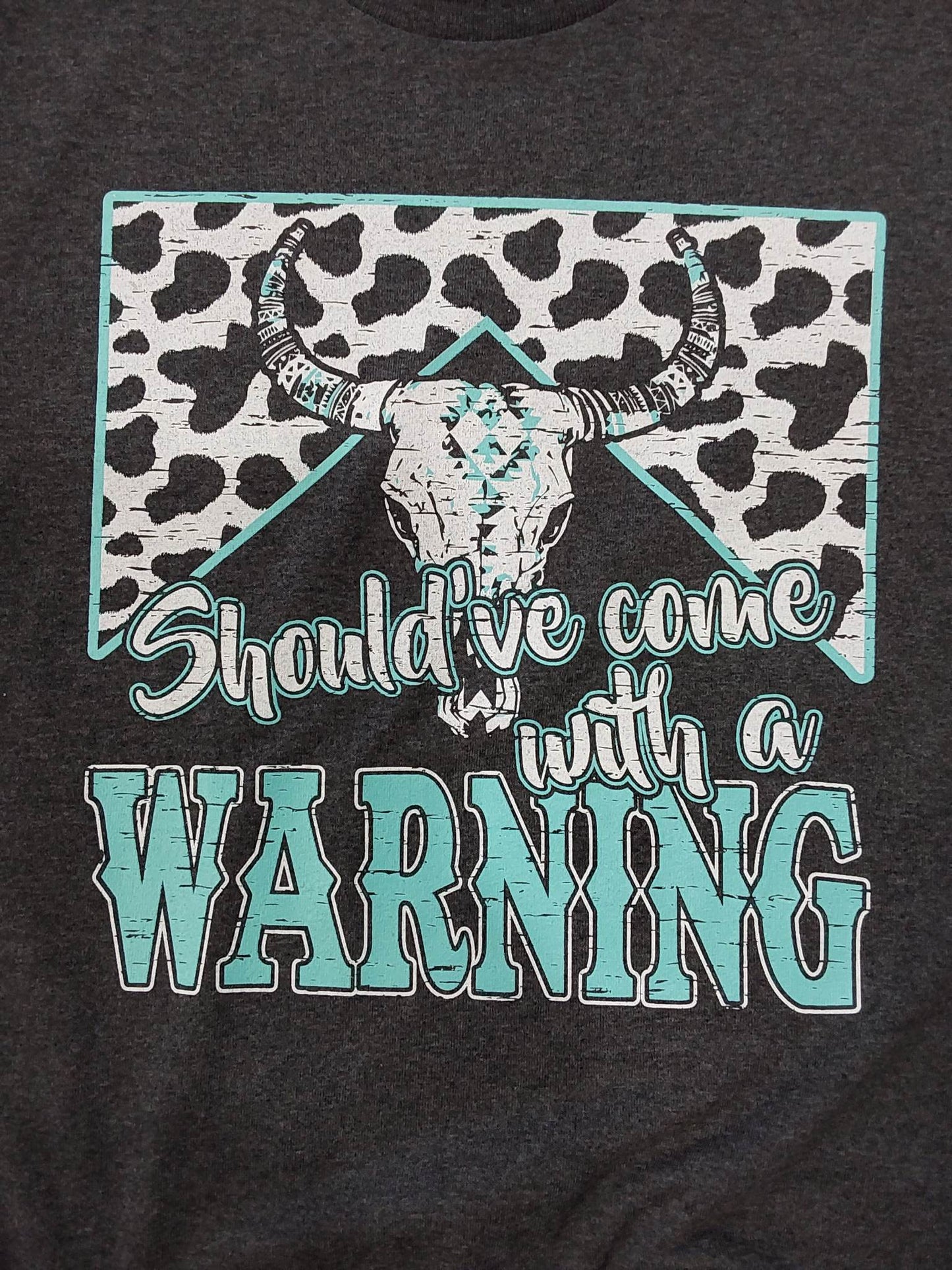 Should've come with a Warning