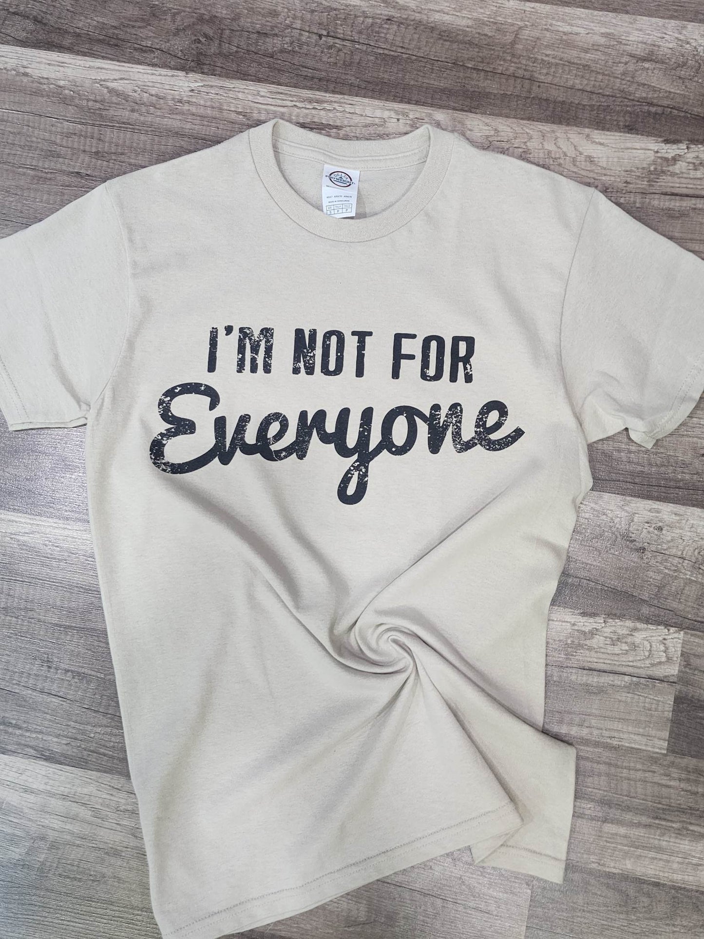 I'M NOT FOR EVERYONE