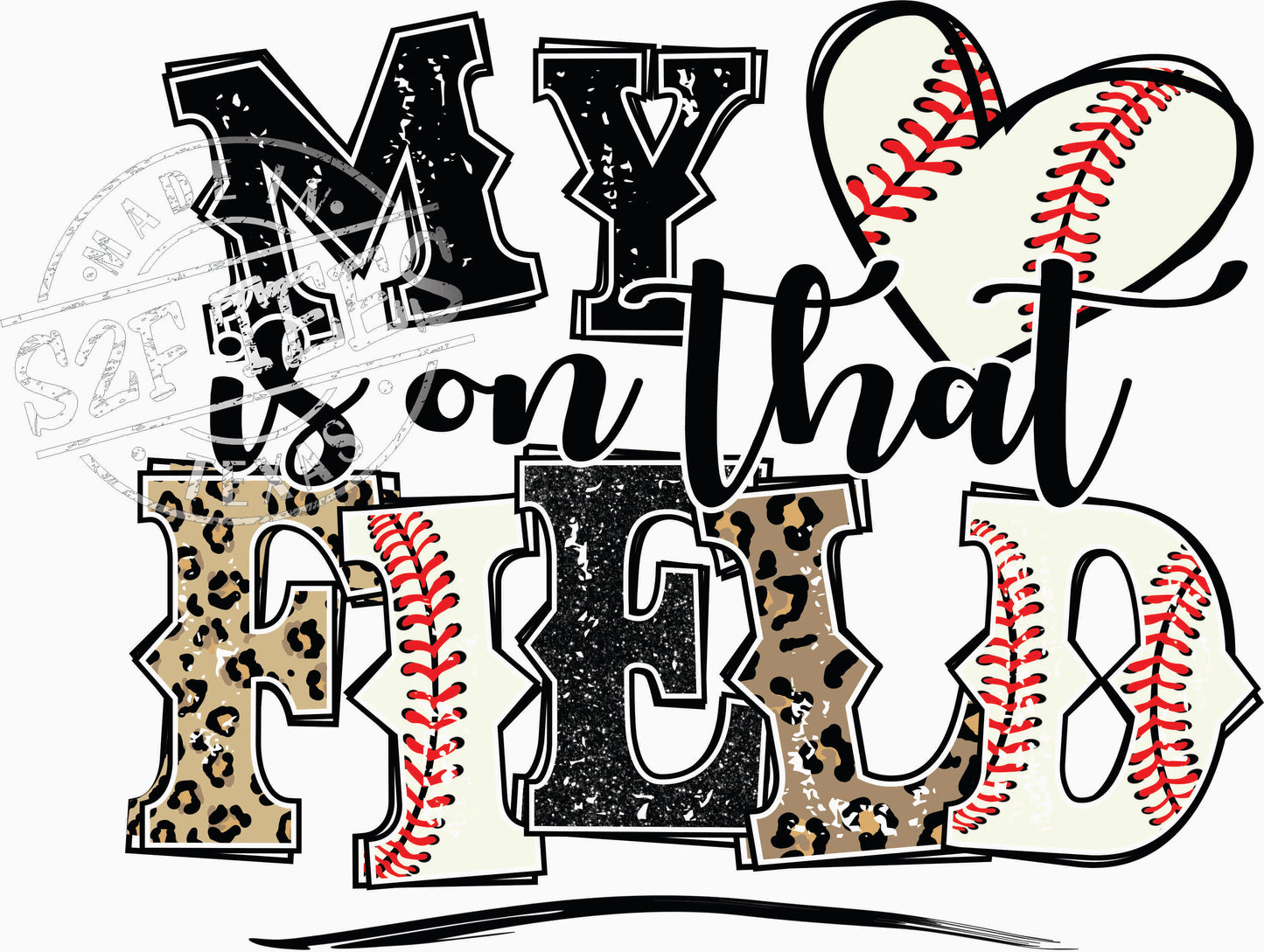 My Heart is on that Filed Baseball