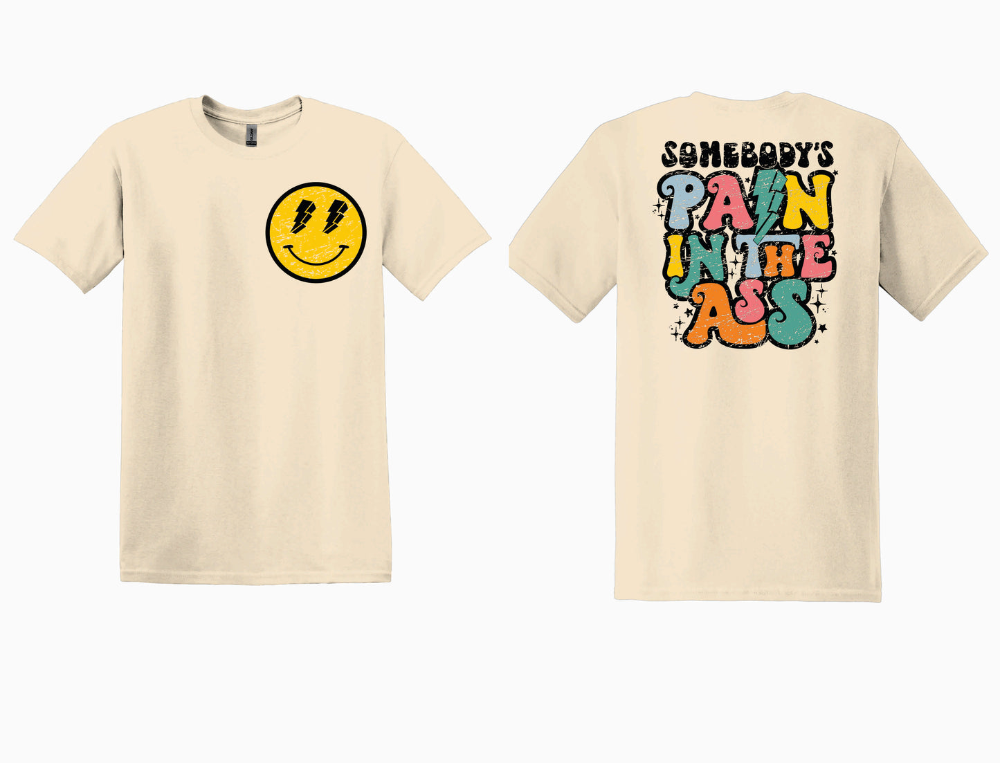 Somebody's Pain in the Ass