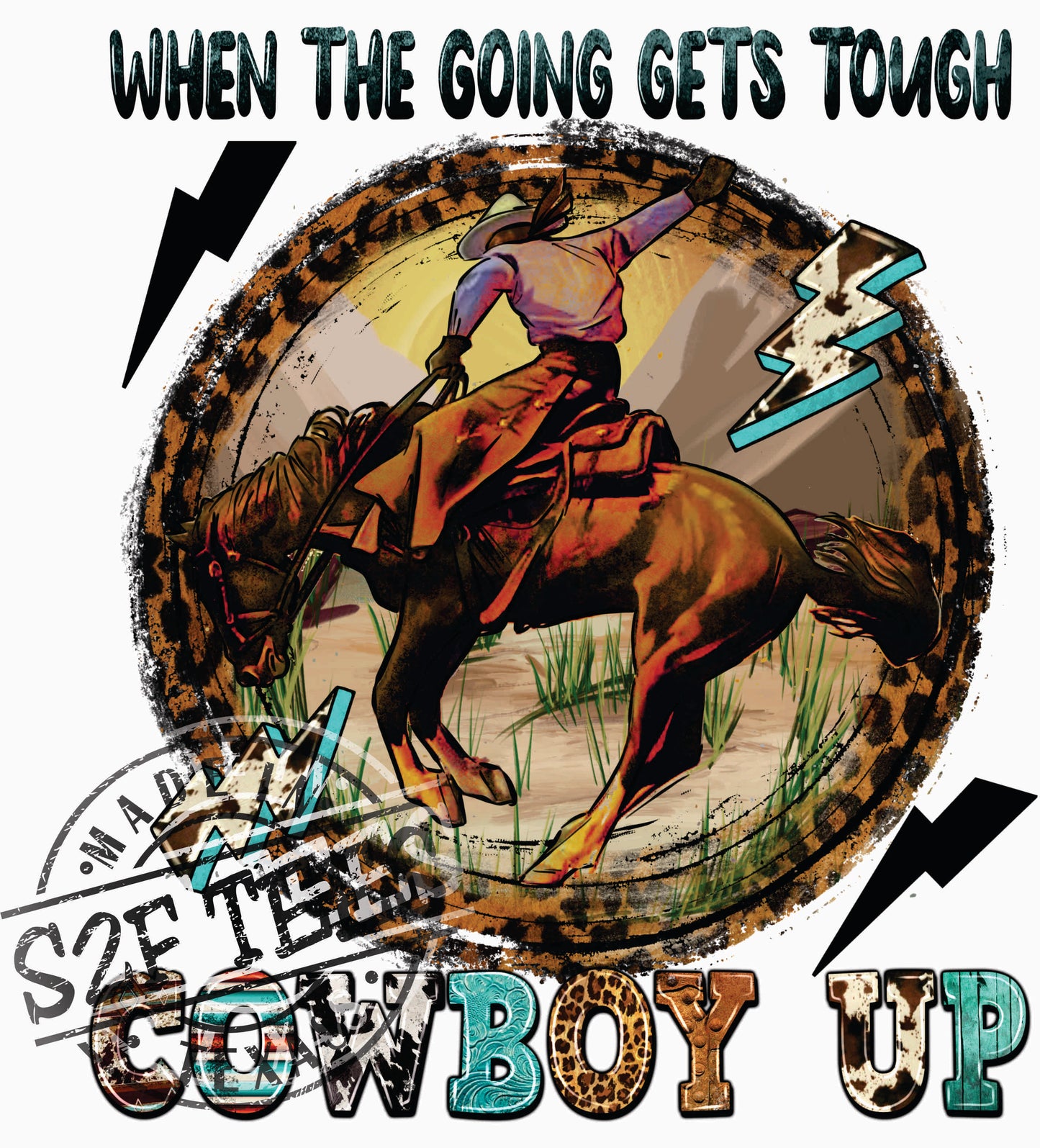 When the tough gets going COWBOY UP (TRF-9577)
