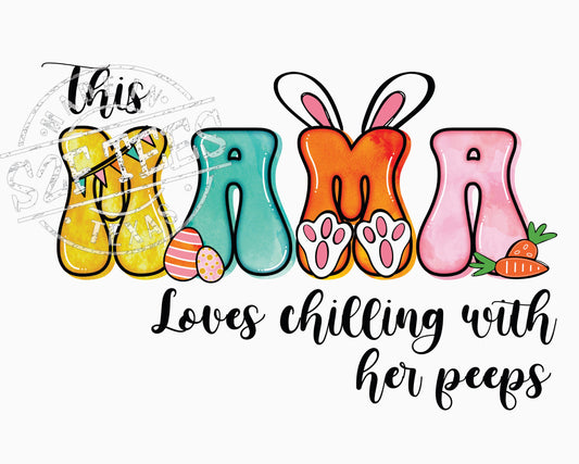 TRANSFER - Easter This Mama love chilling with her PEEPS