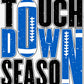 Touchdown Season- Stretch Font