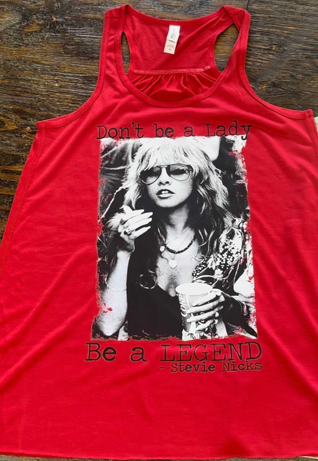 Don’t Be a Lady be a Legend TANK