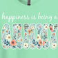 Happiness is being a