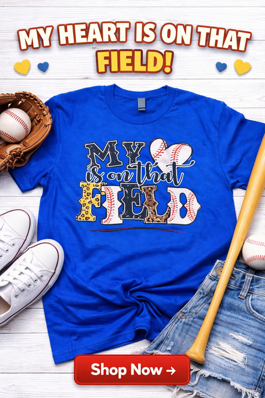 346- My Heart on that Field -Baseball