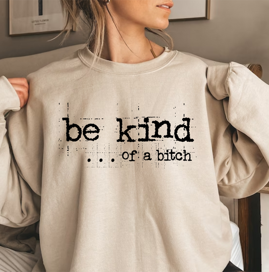 TRANSFER - Be Kind ... of a bitch