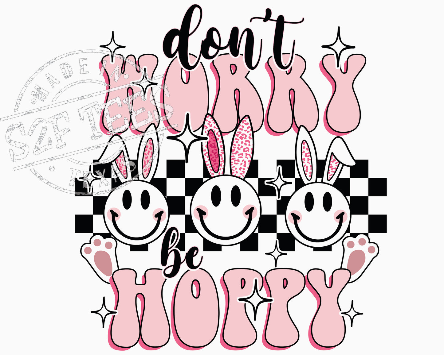 Easter Don't Worry Be Hoppy